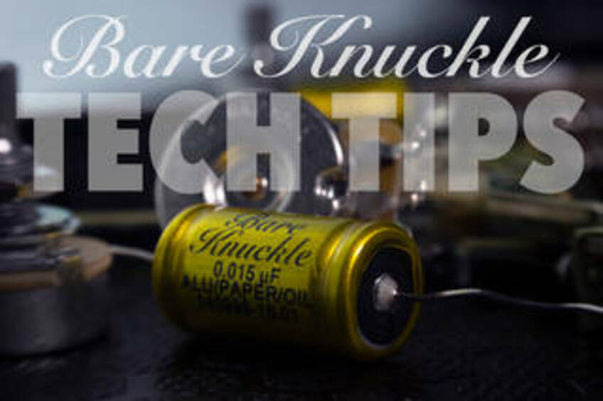 bare knuckle pickups tech tips
